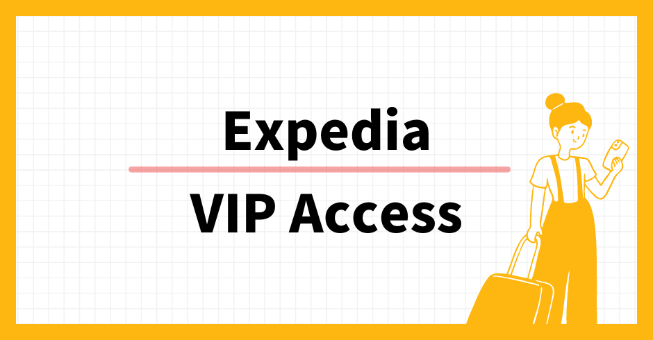 Expedia VIP Access